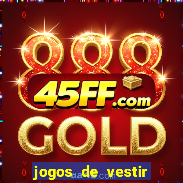 jogos de vestir click jogos